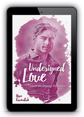 Undesigned Love Liebesroman eBook